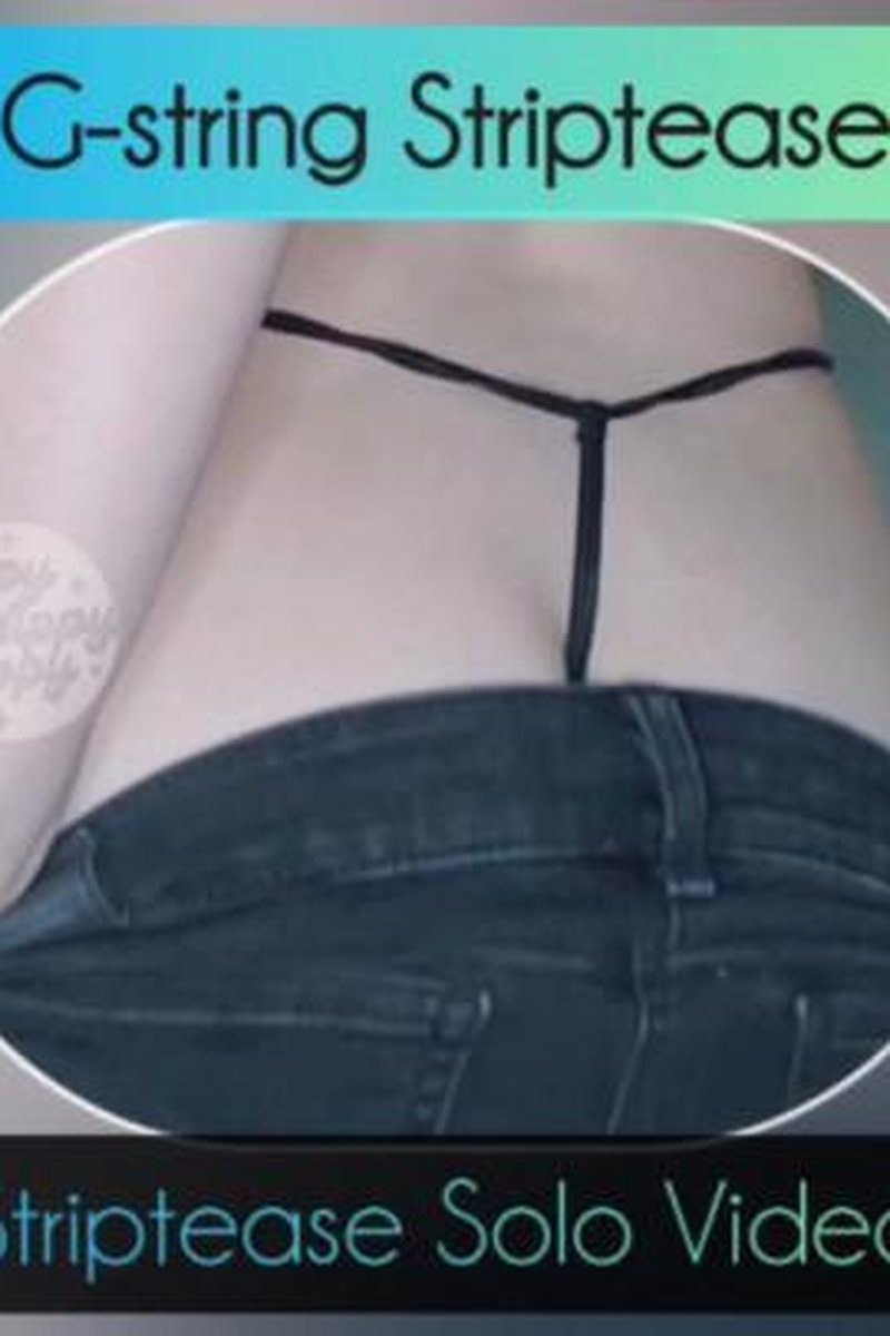 G-String Striptease - Screenshot 1 of 4 - Ass Fetish