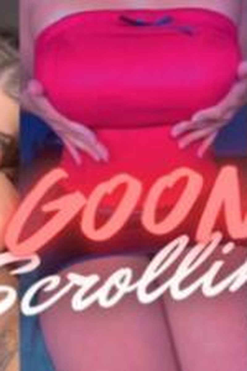 Goon Scrolling - Screenshot 1 of 4 - Masturbation