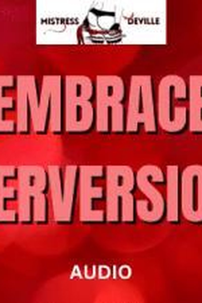 Embrace Perversion Mind Programme Audio - Screenshot 1 of 4 - ASMR