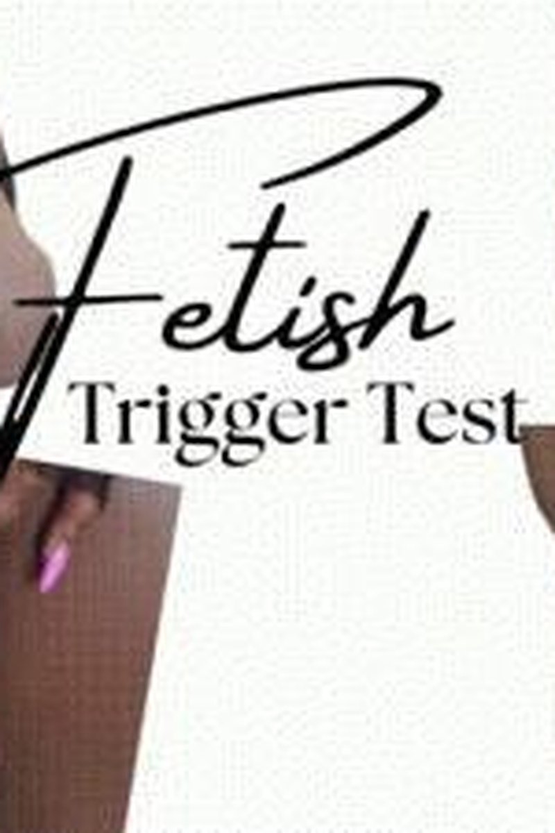 Fetish Trigger Testing - Screenshot 1 of 4 - Bisexual