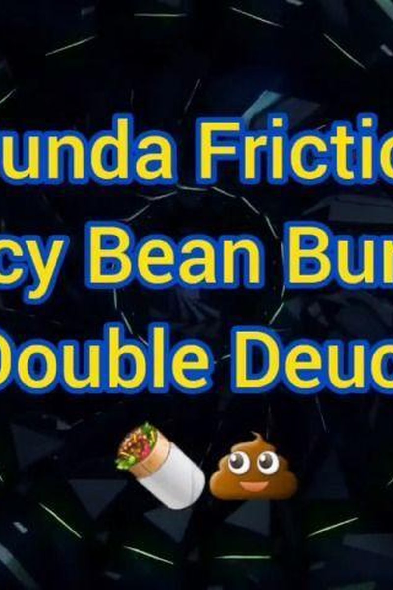 Punda Friction Spicy Bean Burrito Double - Screenshot 1 of 4 - Ass Fetish