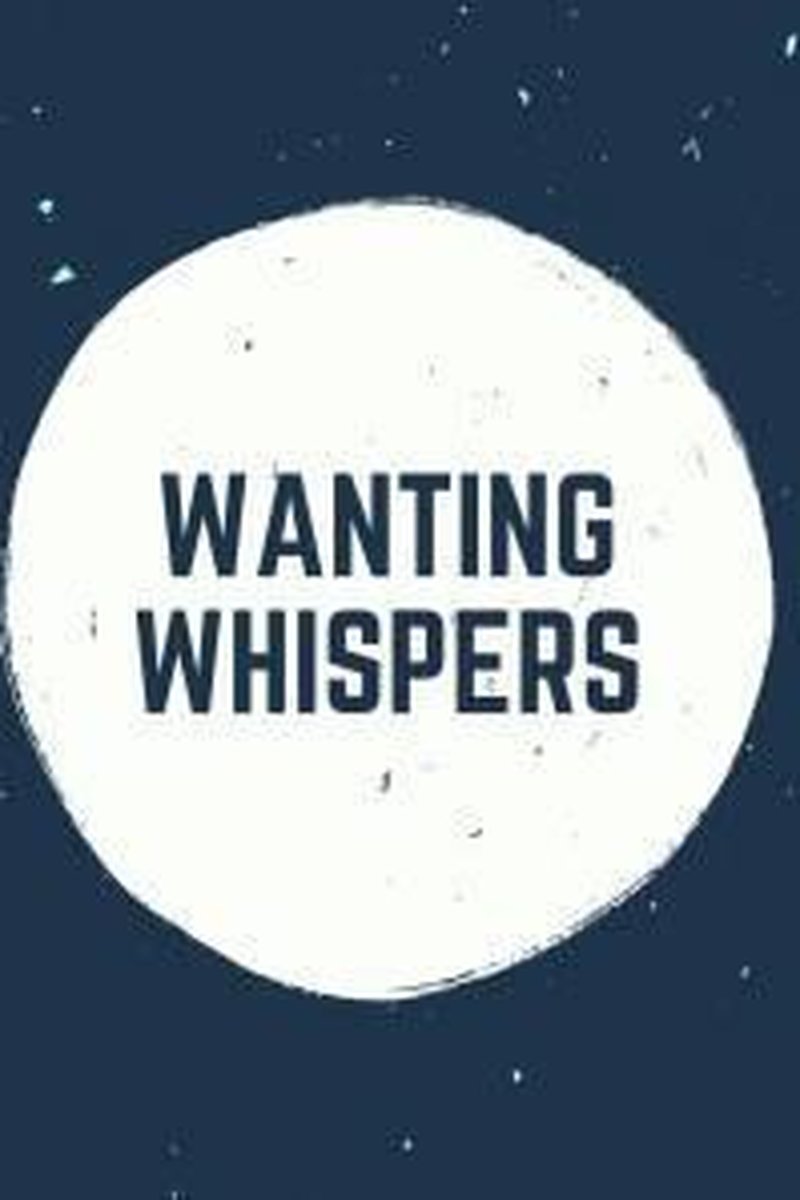 Wanting Whispers - Screenshot 1 of 4 - Audio Only