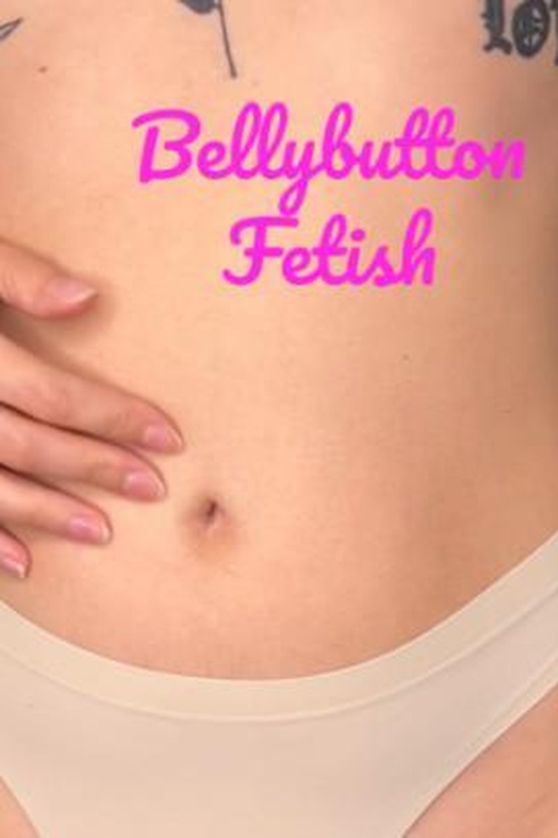 Bellybutton Fetish - Screenshot 1 of 4 - Belly Fetish