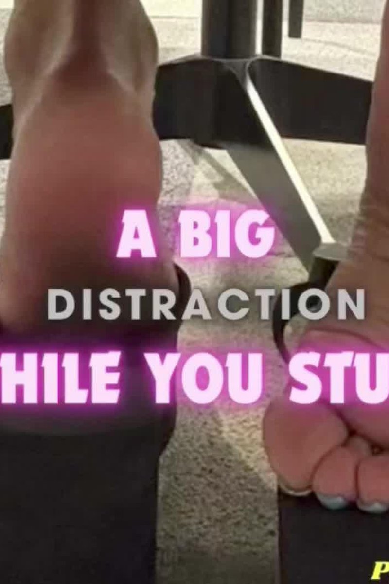 A Big Distraction While You Study - Screenshot 1 of 4 - Foot Fetish