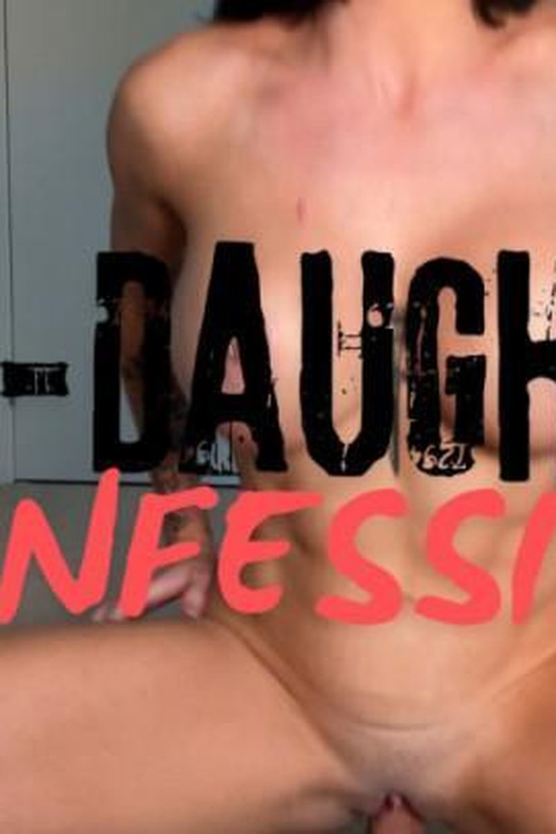 Step-Daughters Confession - Screenshot 1 of 4 - All Sex