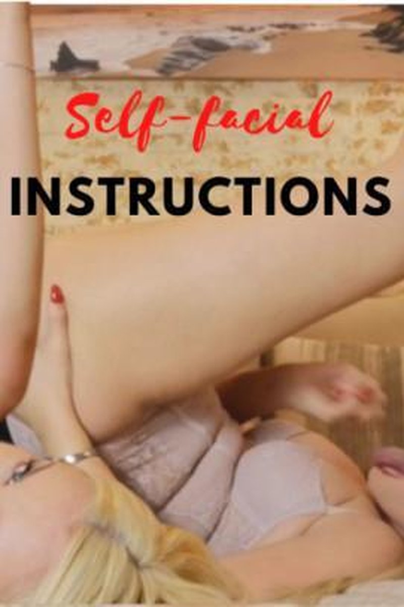 Self-Facial Instructions - Screenshot 1 of 4 - Bitch