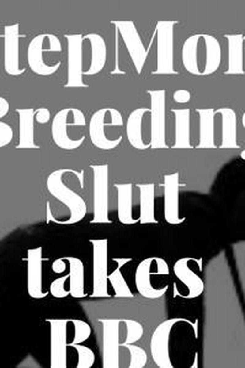 Stepmom's Breeding Slut Takes BBC - Screenshot 1 of 4 - Audio Only