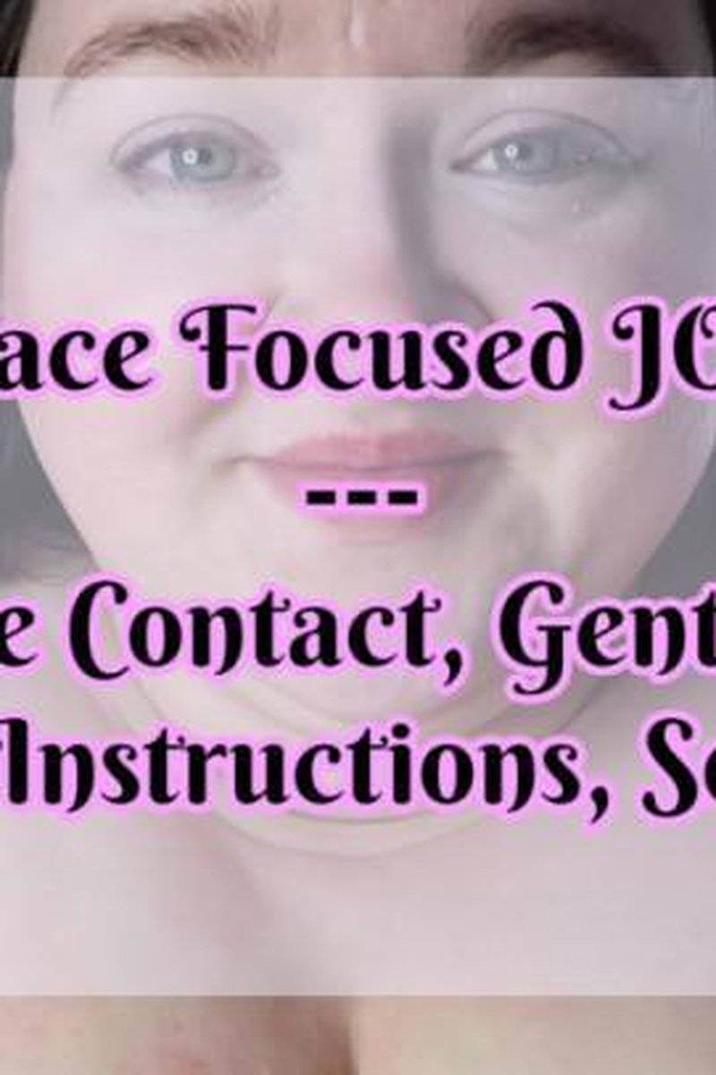 Face Focused JOI - Screenshot 1 of 4 - BBW