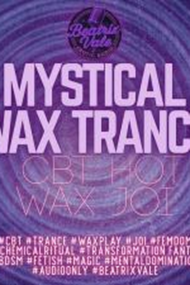 TP-iwantclipsgoddessbeatrixvale-mystical-wax-trance-cbt-hot-wax-joi-1