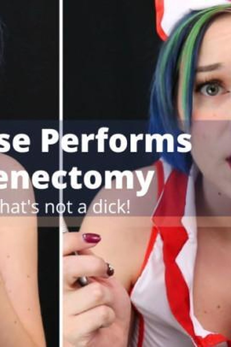 Nurse Performs Penectomy - Screenshot 1 of 4 - Blowjob