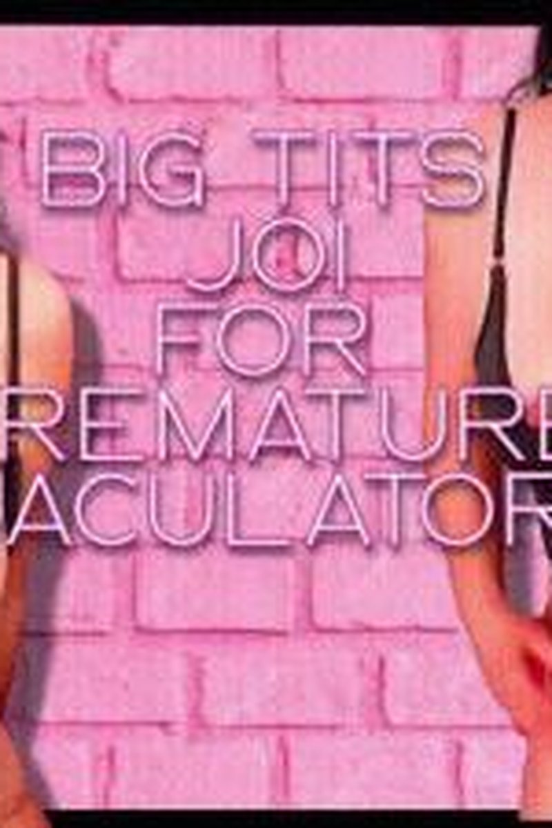 Premature Ejaculation Aknowledgement - Screenshot 1 of 4 - Big Tits