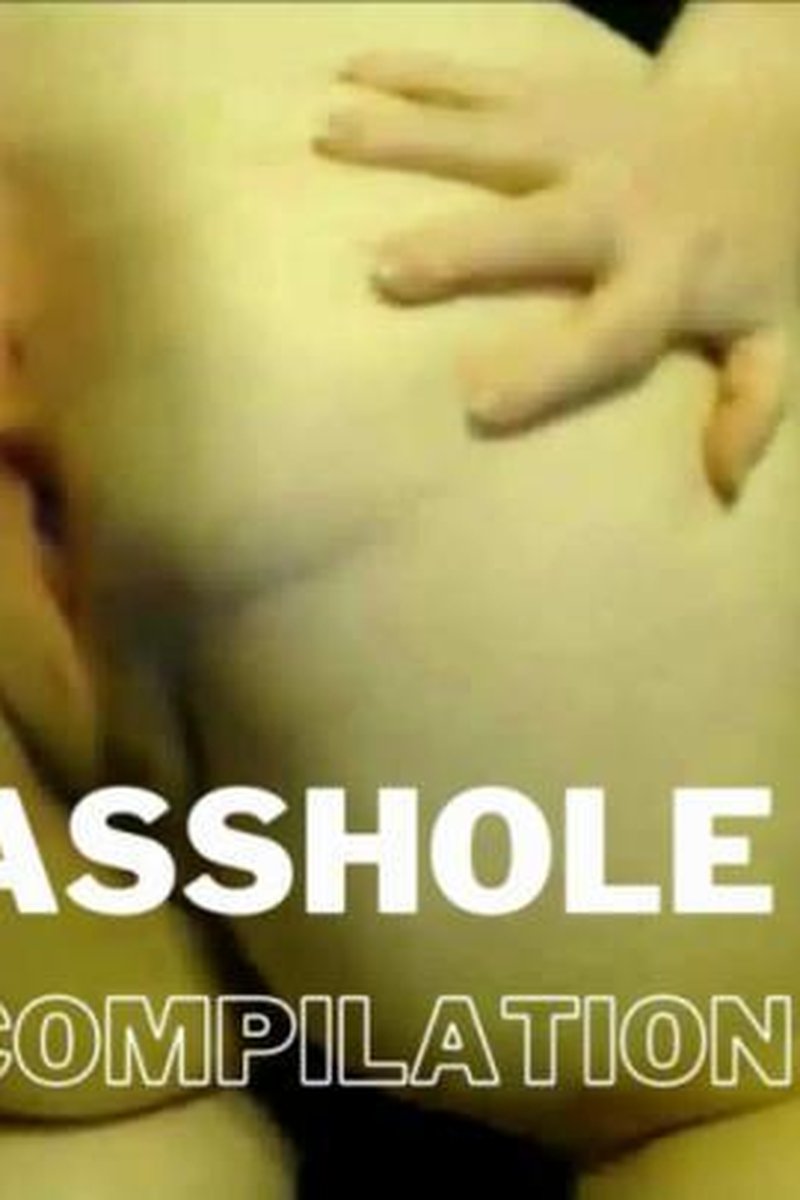 Asshole Compilation - Screenshot 1 of 4 - Anal