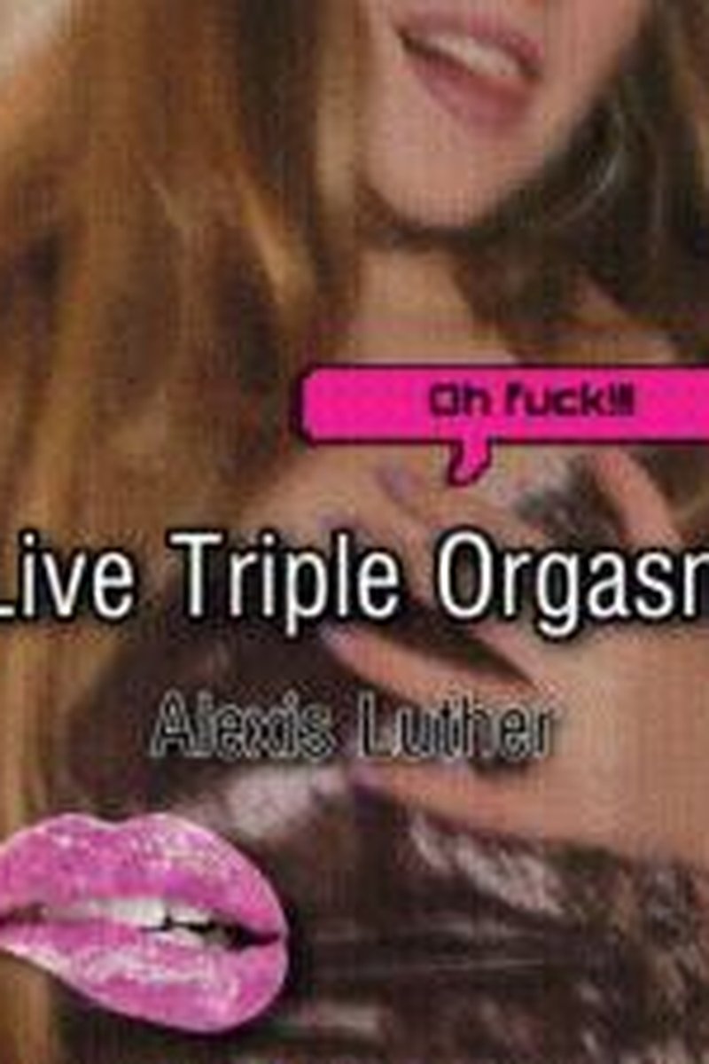 Live Triple Orgasm - Screenshot 1 of 4 - Audio Only