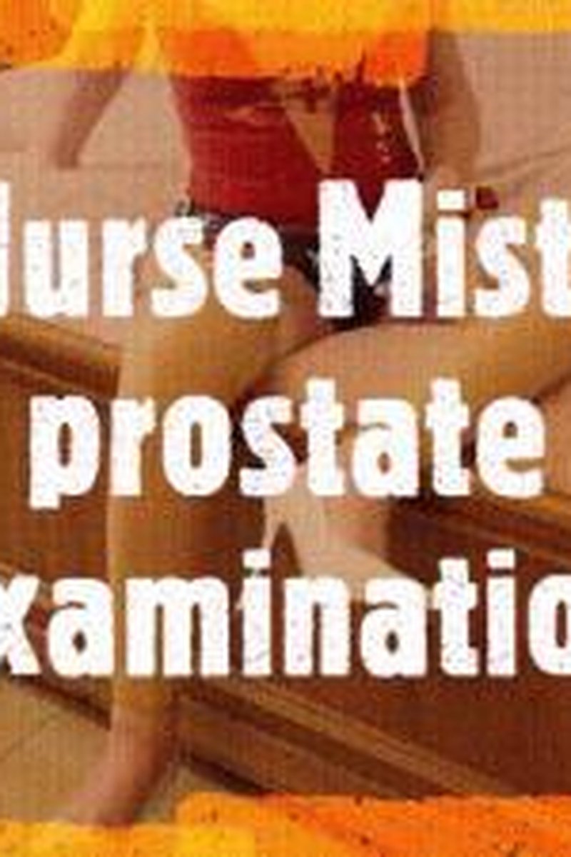 Nurse Misty Prostate Examination - Screenshot 1 of 4 - Medical Fetish