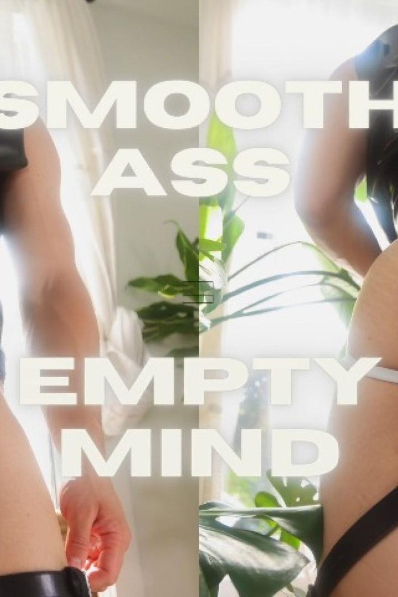 Smooth Ass = Empty Mind - Screenshot 1 of 4 - Asian