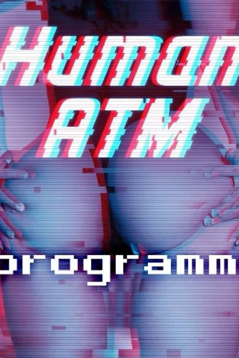 Human ATM Programming - Screenshot 1 of 4 - Bitch