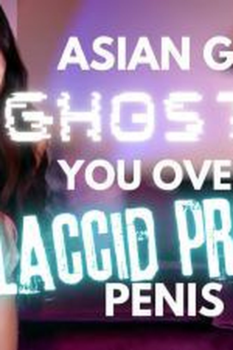 Asian Girlfriend Ghosts You Over Flaccid Prejac Penis - Screenshot 1 of 4 - Asian