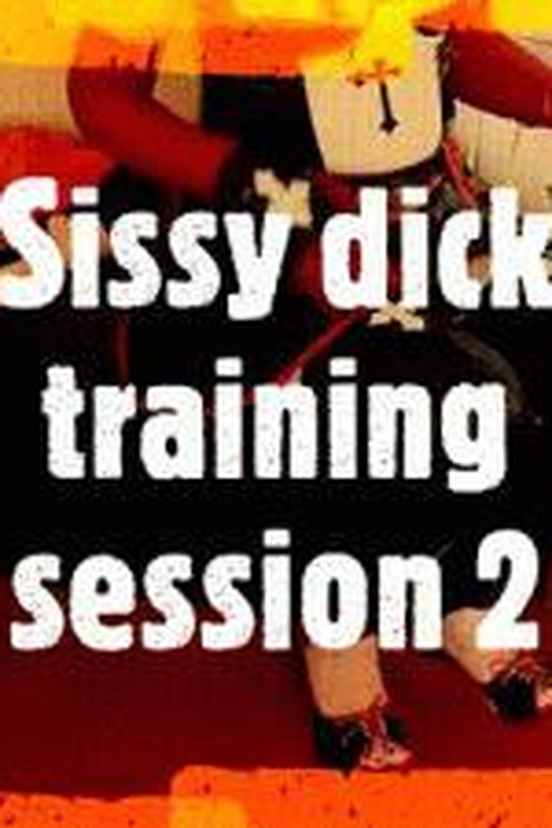 Sissy Dick Training Session 2 - Screenshot 1 of 4 - Fantasy