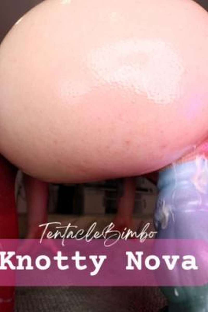 Nova Knotfucking - Screenshot 1 of 4 - Ass Fetish
