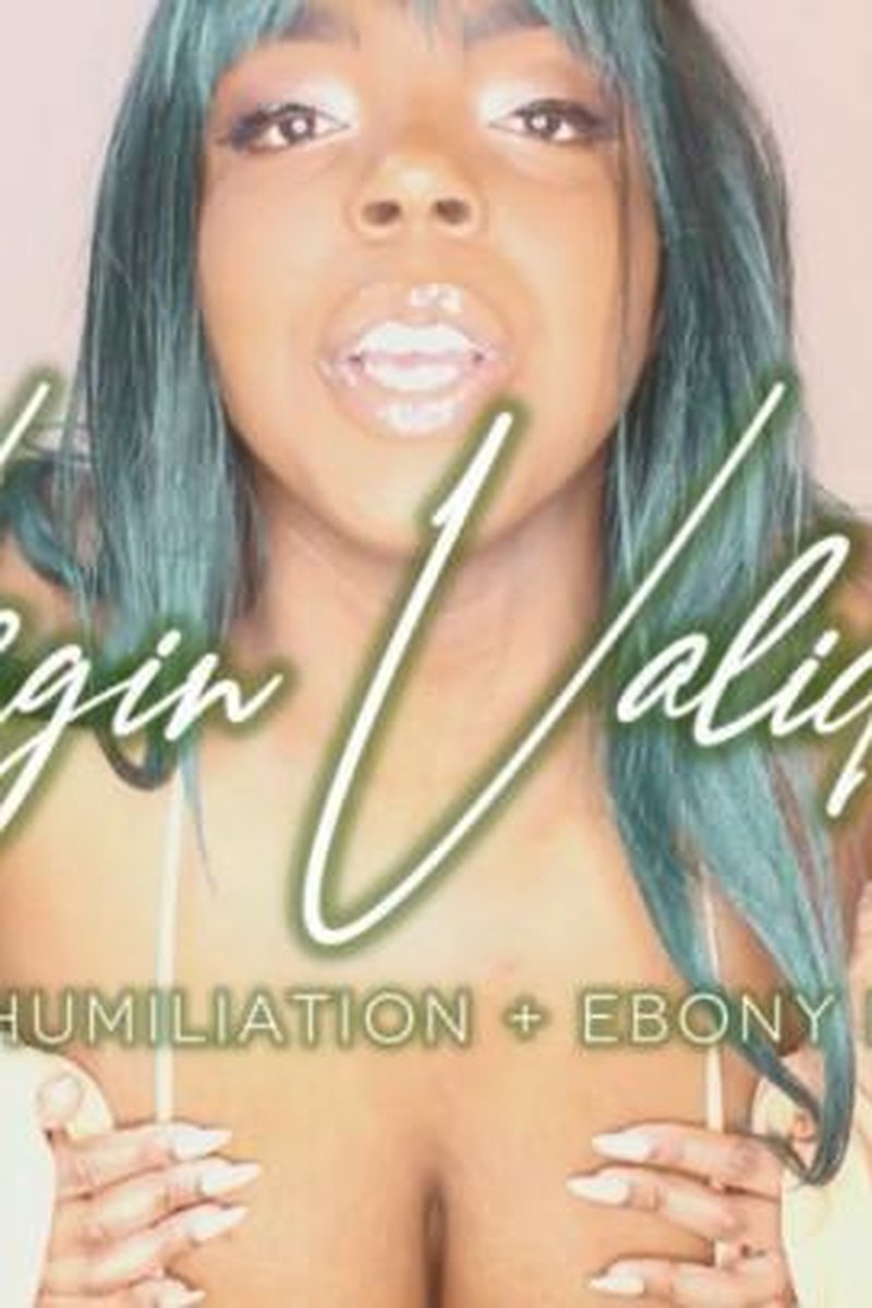 Virgin Validation - Screenshot 1 of 4 - Bitch