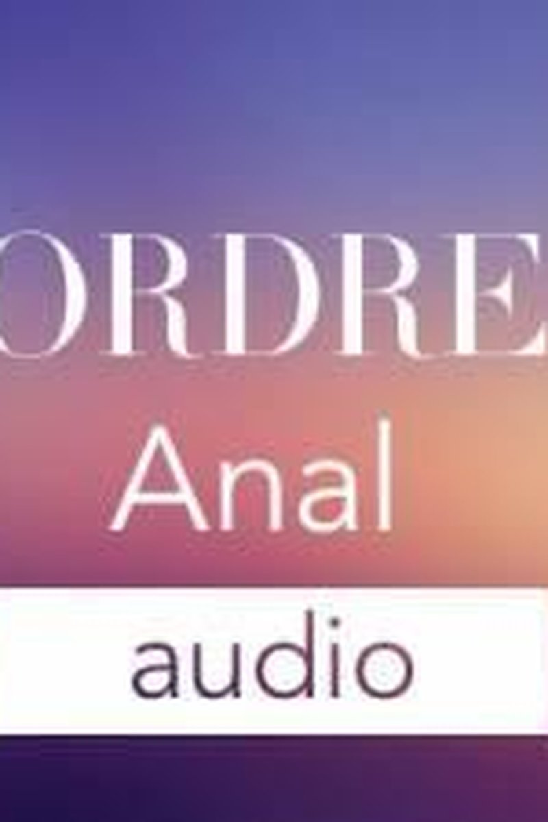 Ordre Audio Anal 3 [French] - Screenshot 1 of 4 - Anal