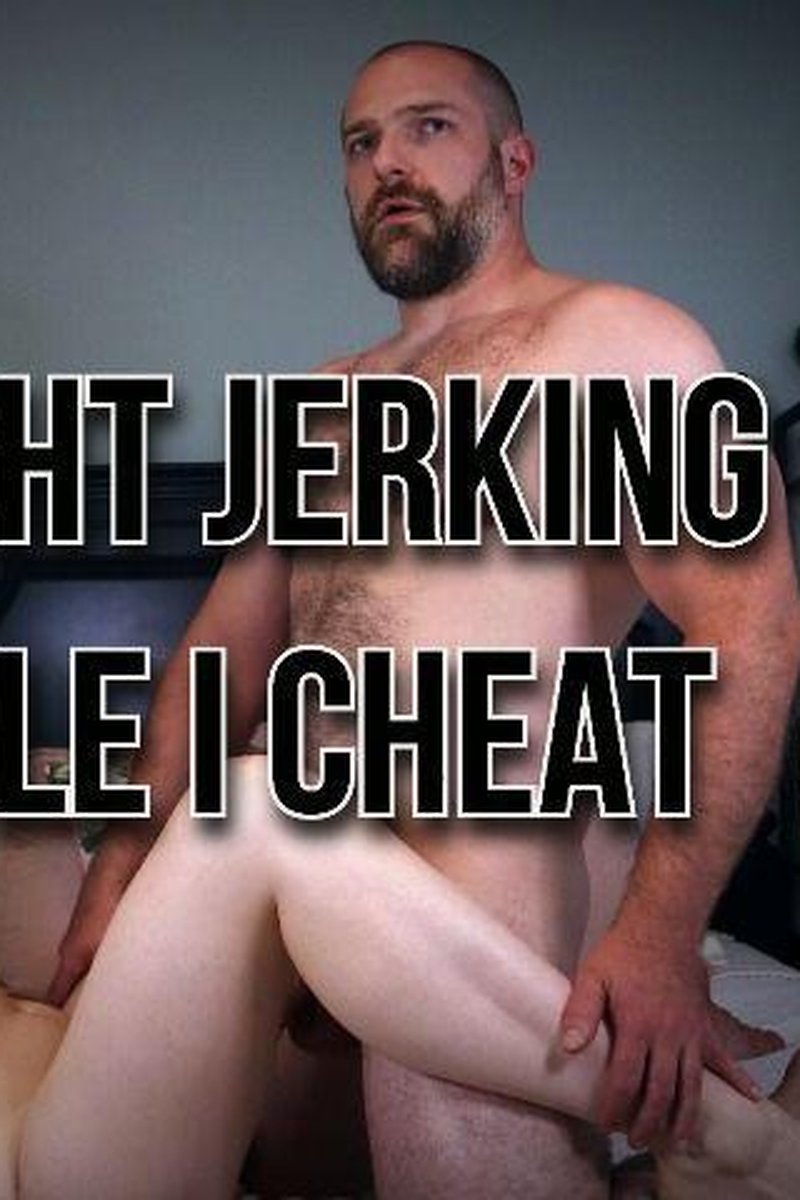 Caught Jerking While I Cheat - Screenshot 1 of 4 - Cheating