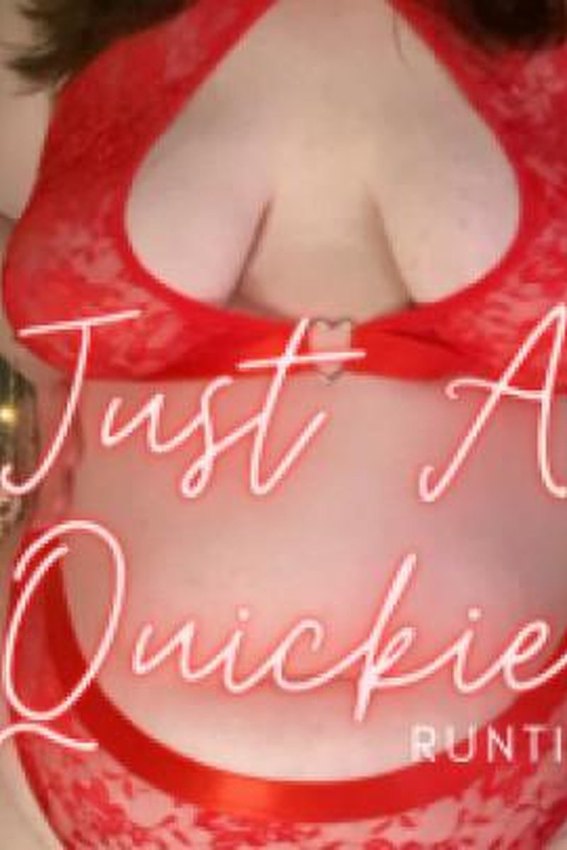 Just A Quickie - Screenshot 1 of 4 - BBW