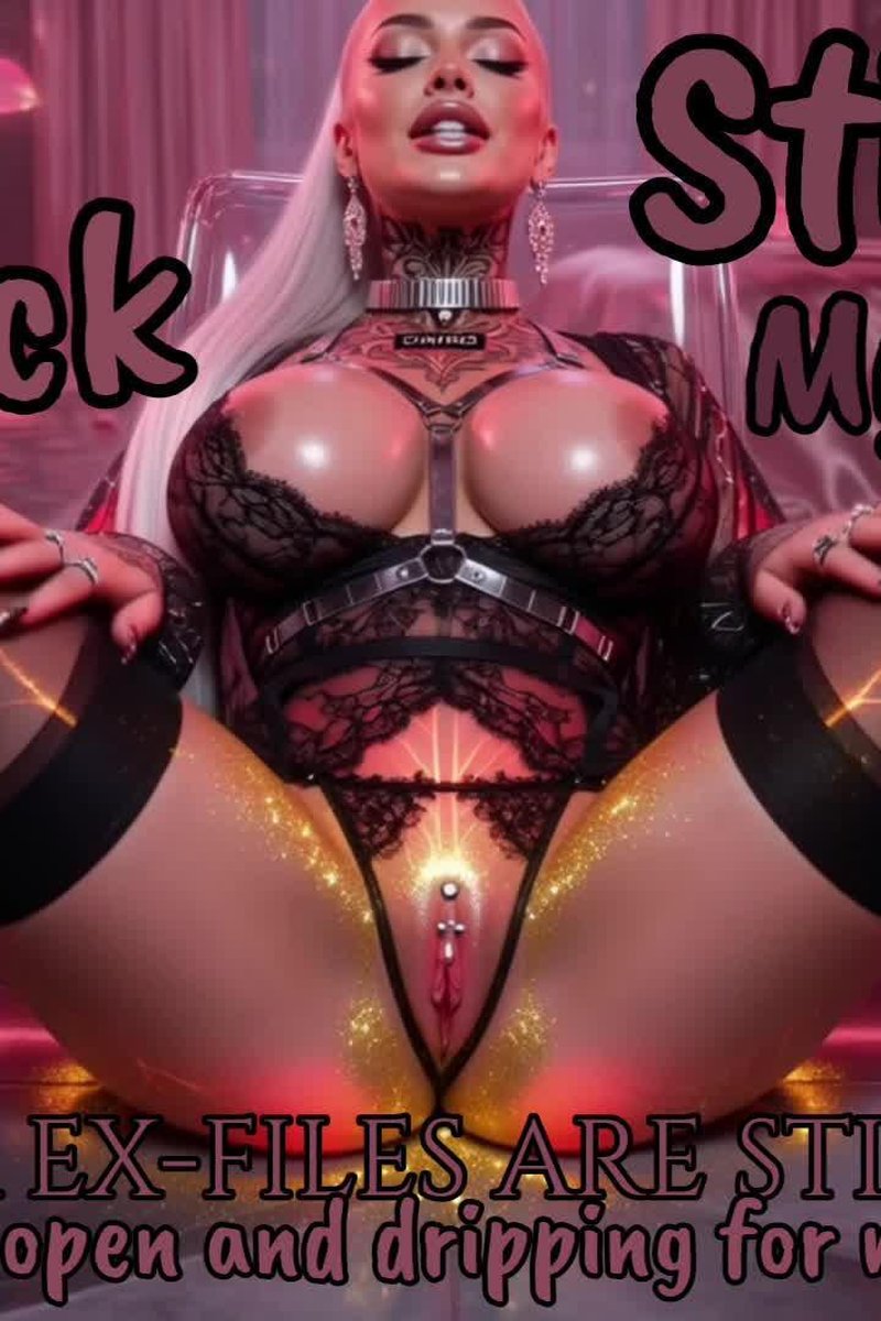 TP-iwantclipssupremacalaverra-your-cock-still-has-my-number-your-ex-files-are-still-wide-open-and-dripping-for-me
