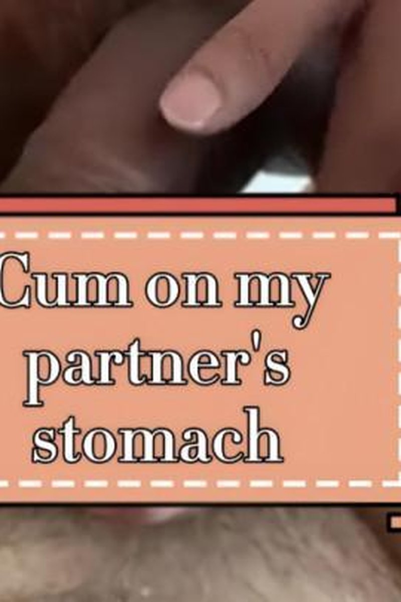Cum On My Partner's Stomach - Screenshot 1 of 4 - Big Dick