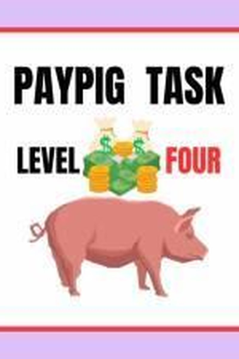 Paypig Task Level 4 - Screenshot 1 of 4 - Domination