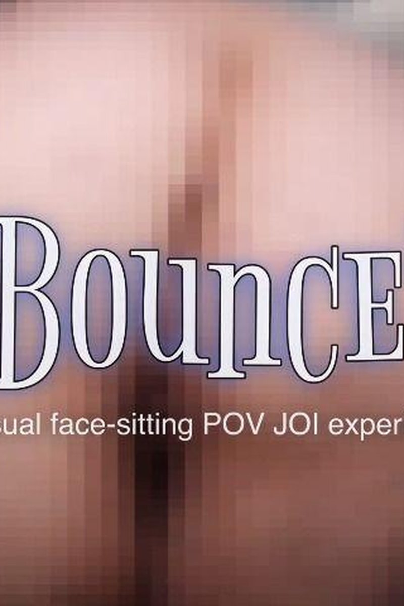Bounce 4k - Screenshot 1 of 4 - Ass Fetish