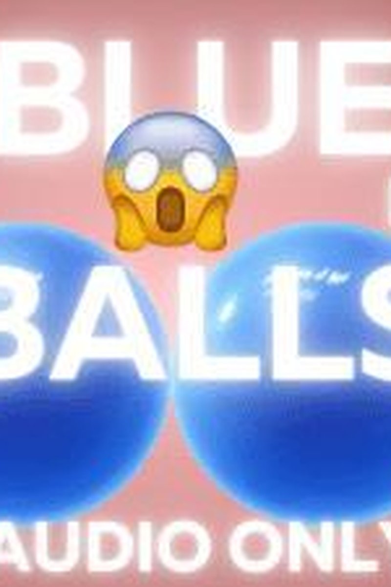 Blue Balls - Screenshot 1 of 4 - Audio Only