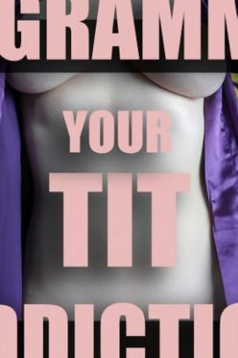 Programming Your Tit Addiction - Screenshot 1 of 4 - Broken