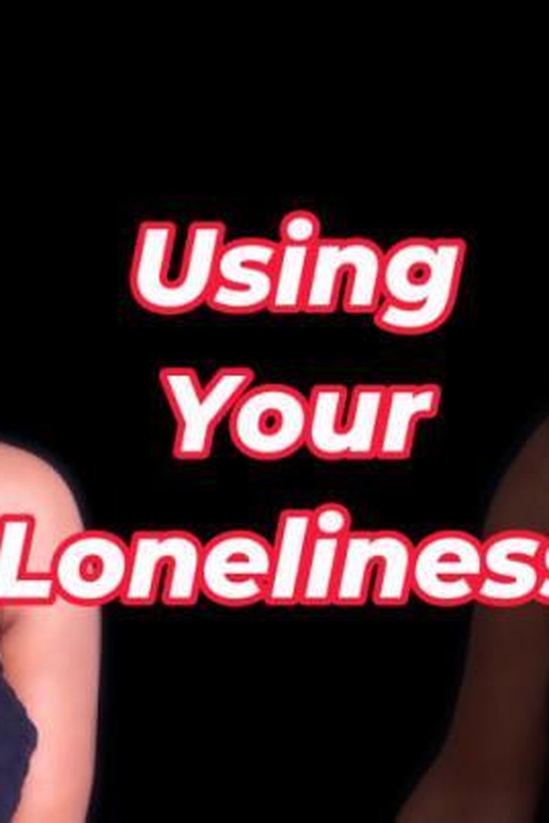 Using Your Loneliness - Screenshot 1 of 4 - Domination