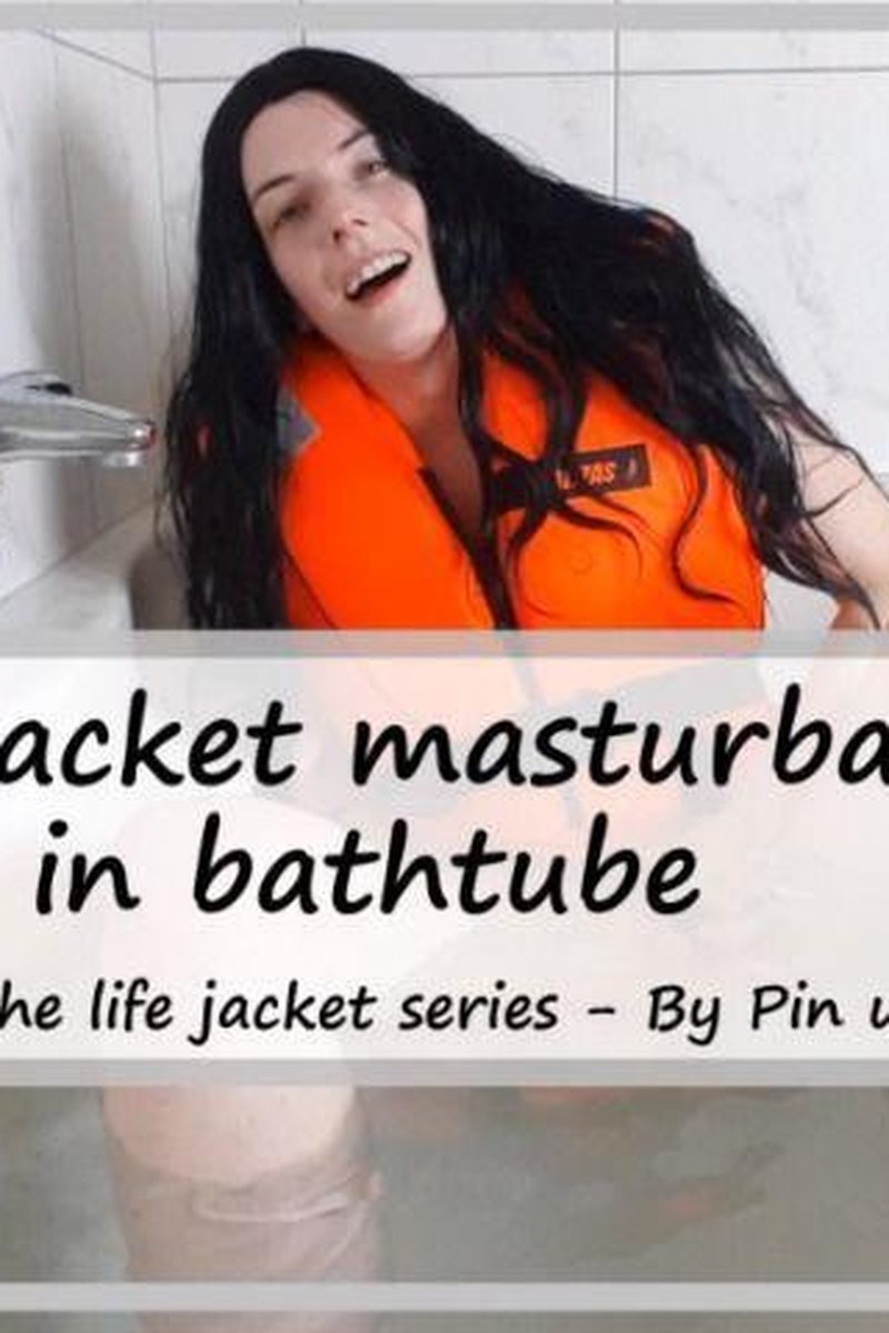 Life Jacket Masturbation In Bathtub - Screenshot 1 of 4 - Bathroom