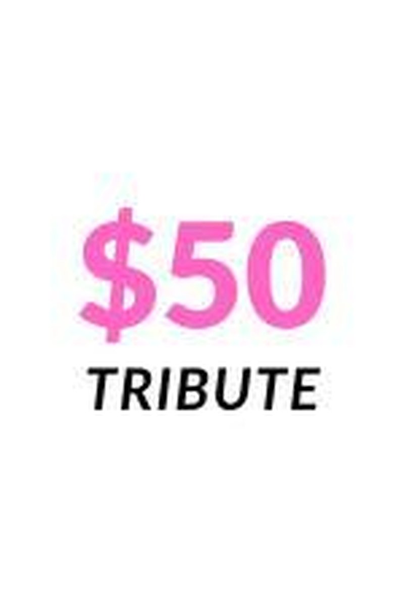 $50 Tribute - Screenshot 1 of 4 - Findom