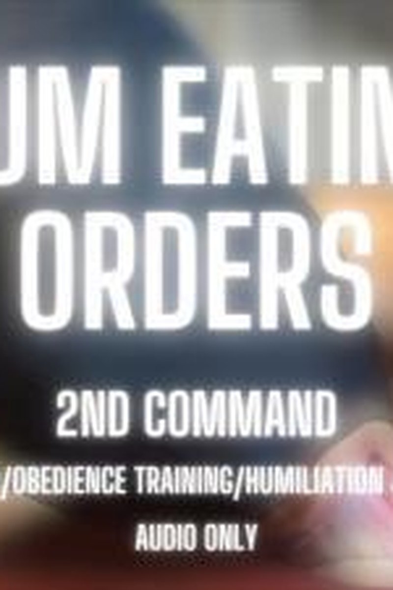 Cum Eating Orders-2Nd Command - Screenshot 1 of 4 - Audio Only