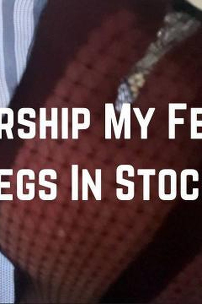 Stocking Worship - Screenshot 1 of 4 - Body Worship