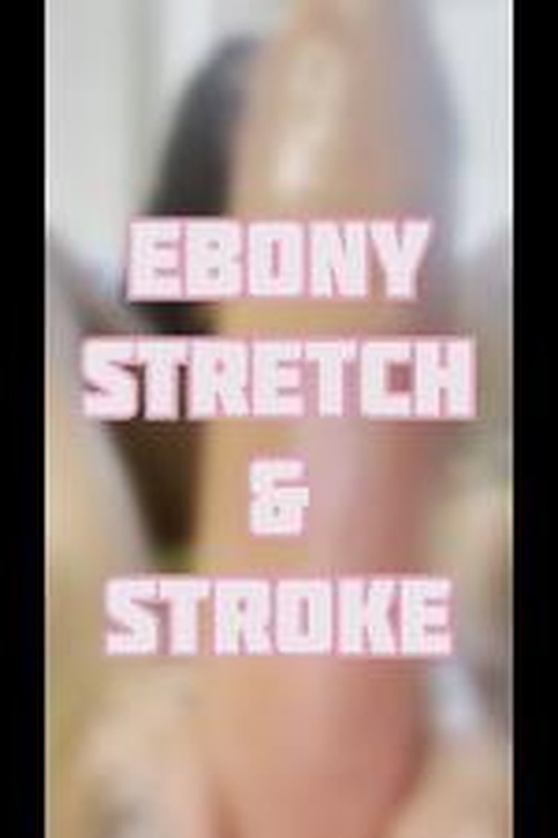 Ebony Stretch & Stroke - Screenshot 1 of 4 - BBW