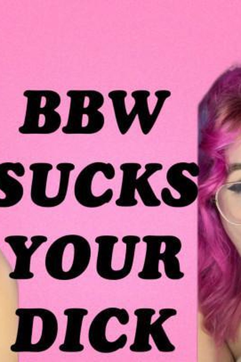 BBW POV Blowjob - Screenshot 1 of 4 - BBW