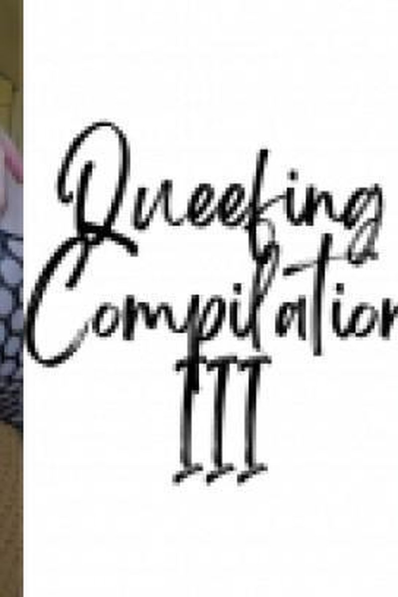 Queefing Compilation III - Screenshot 1 of 4 - Fetish