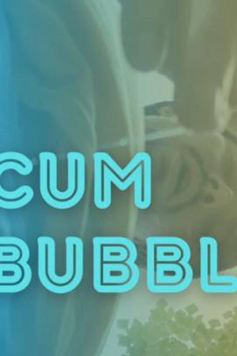 Cum Bubbles - Screenshot 1 of 4 - Cum Play