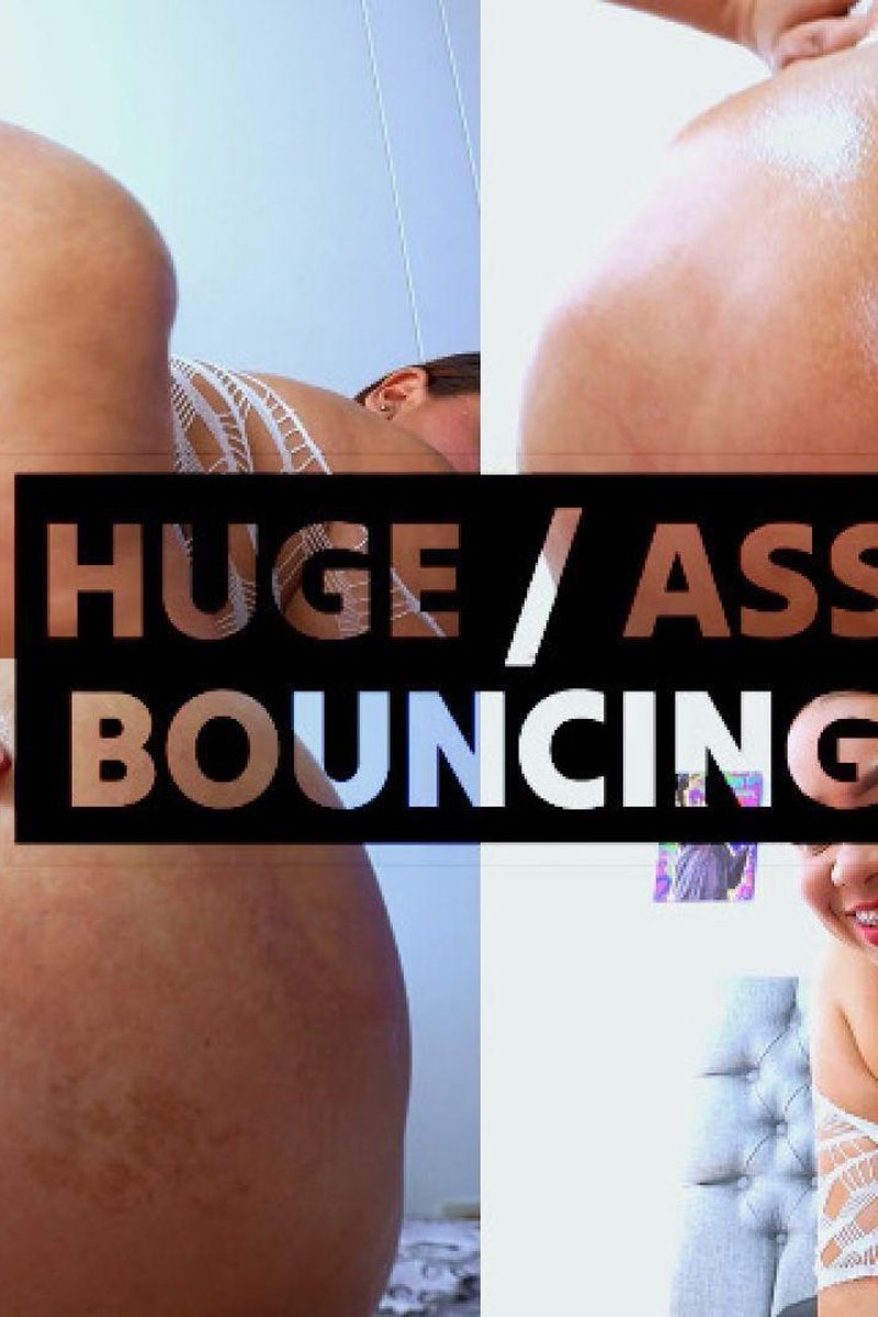 Huge Ass Bouncing - Screenshot 1 of 4 - Ass Fetish