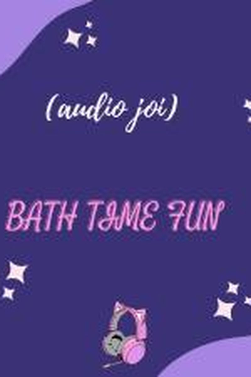 Bath Time Fun - Screenshot 1 of 4 - Audio Only