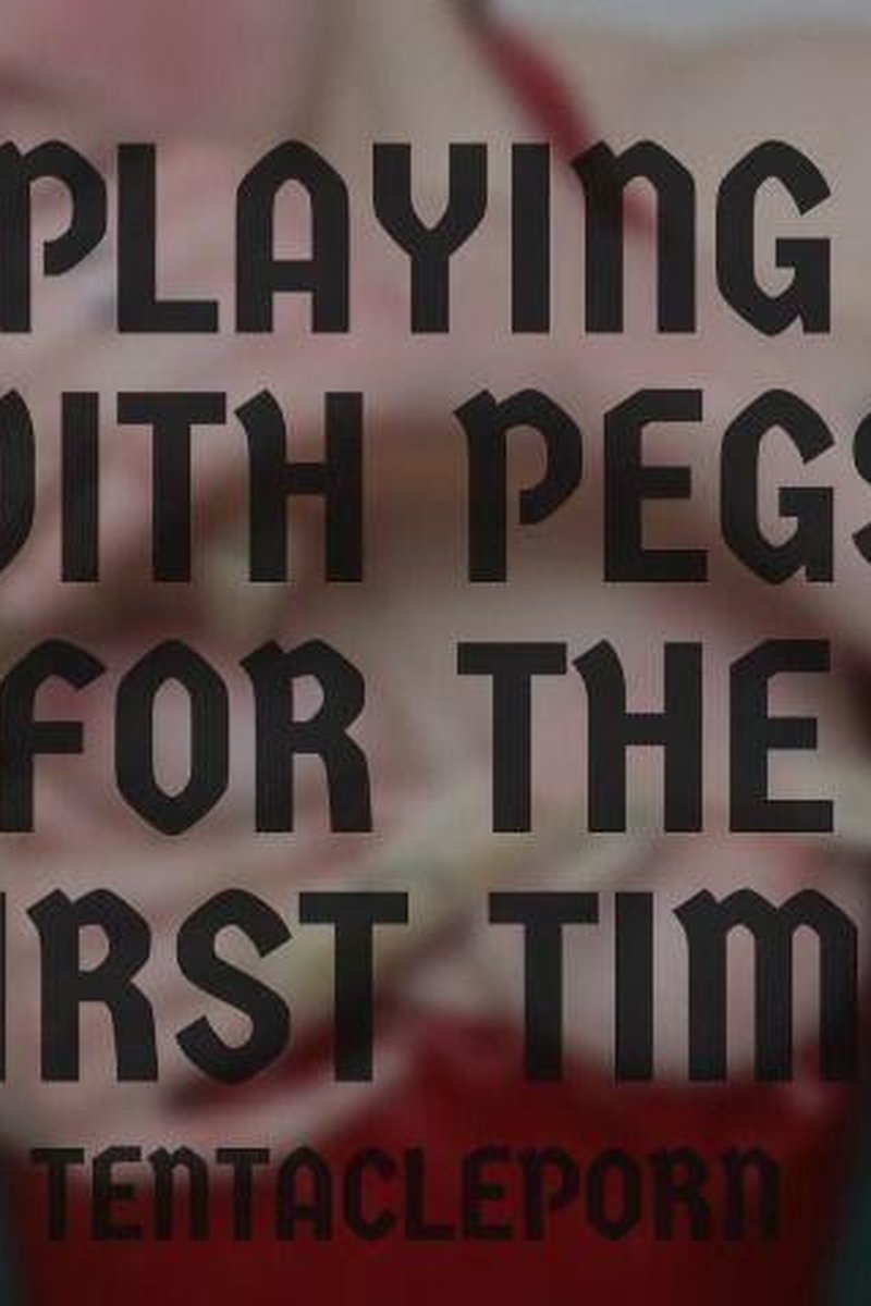 Peg Play - Screenshot 1 of 4 - BDSM