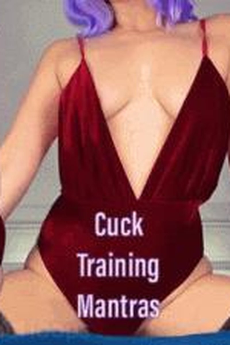 Cuck Training Mantras - Screenshot 1 of 4 - Cuckolding