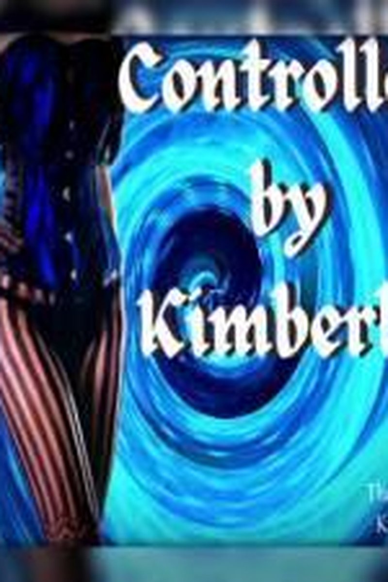 Controlled By Kimberly - Screenshot 1 of 4 - Audio Only