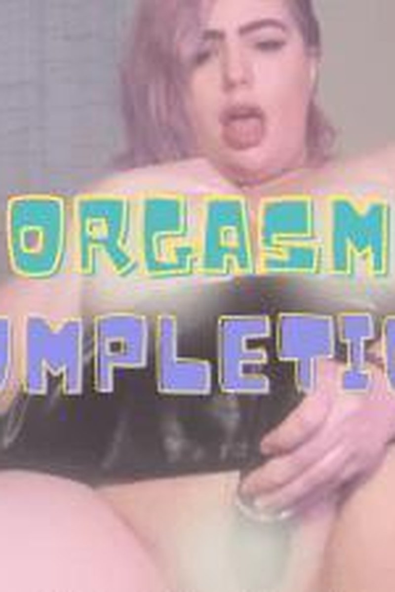 Orgasm Completion - Screenshot 1 of 4 - BBW
