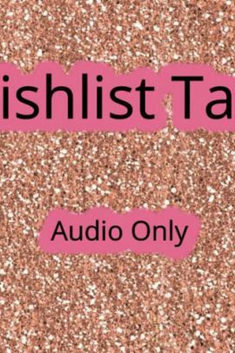 Wishlist Task - Audio Only - Screenshot 1 of 4 - Audio Only