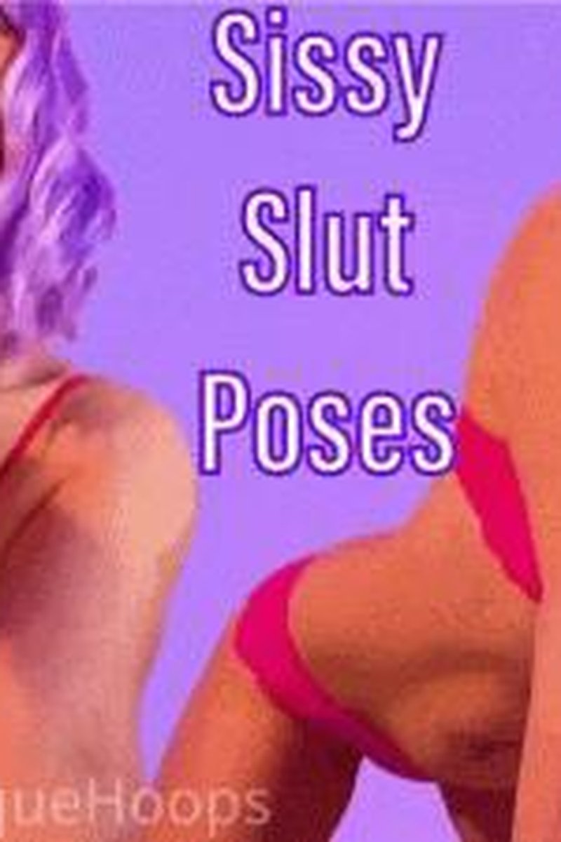 Sissy Slut Poses - Screenshot 1 of 4 - Bimbofication